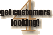 Get customers looking!